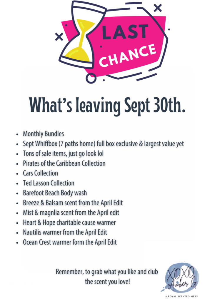 A "Last Chance" Scentsy graphic featuring an hourglass icon and a monthly list of products, collections, and promotions leaving at the end of sept 2026. 