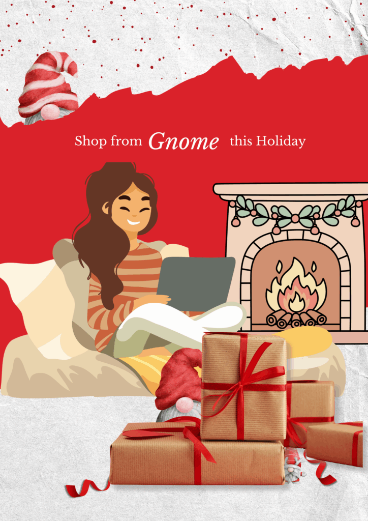 Shop from Gnome holiday graphic showing a woman shopping online by the fireplace with wrapped gifts and a festive gnome peeking out.