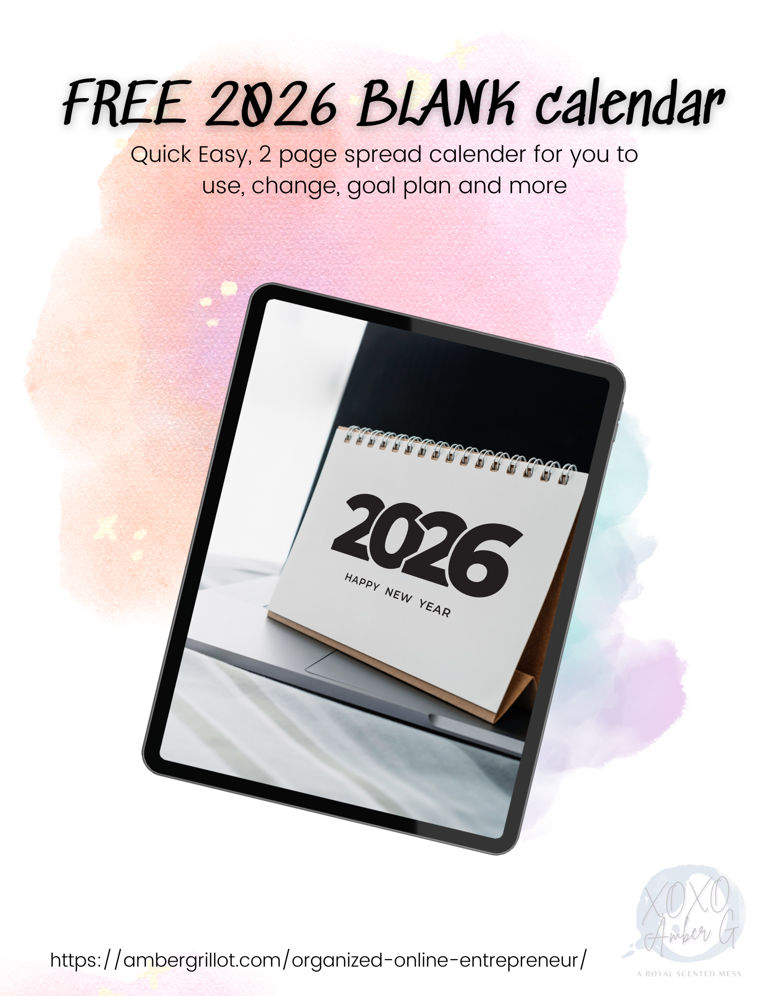 A free 2026 printable blank calendar from Organized Online Entrepreneur by Amber Grillot. Includes a 2-page spread formatted for large Happy Planner size, easily resizable for any planner, binder, or notebook — perfect for goal setting, content planning, and business organization.
