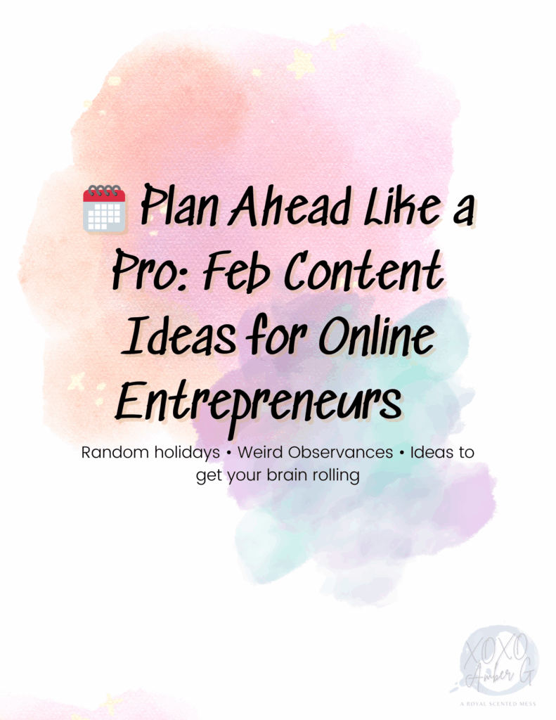 Cover image for “Plan Ahead Like a Pro: February Content Ideas for Online Entrepreneurs,” featuring a pastel watercolor background and text about random holidays, weird observances, and content planning ideas.